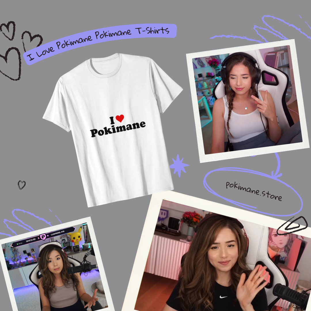 I Love Pokimane PTTT2705  Pokimane T-Shirts